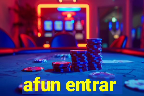 afun entrar